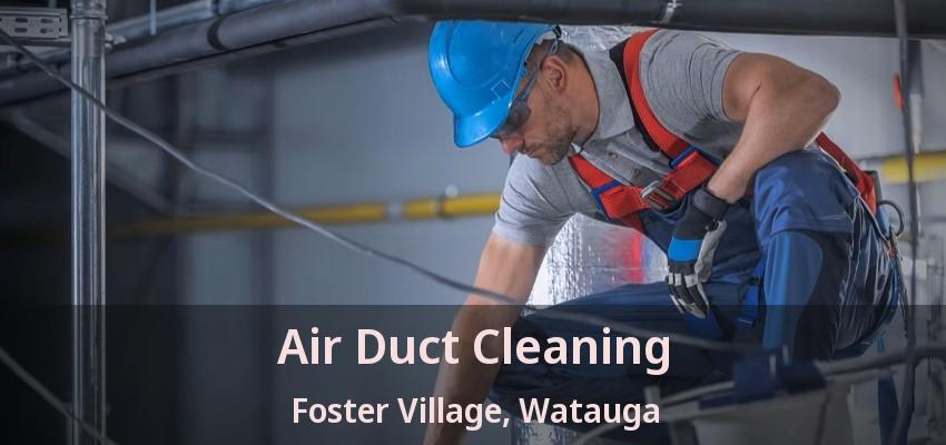 Air Duct Cleaning Foster Village, Watauga - TX