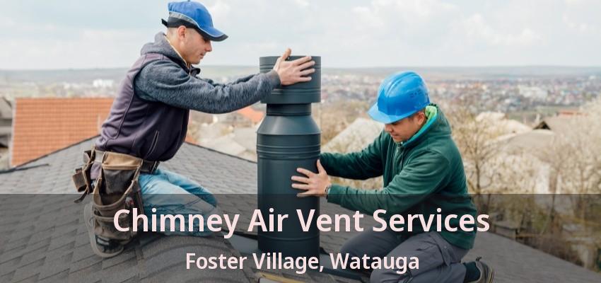 Chimney Air Vent Services Foster Village, Watauga - TX