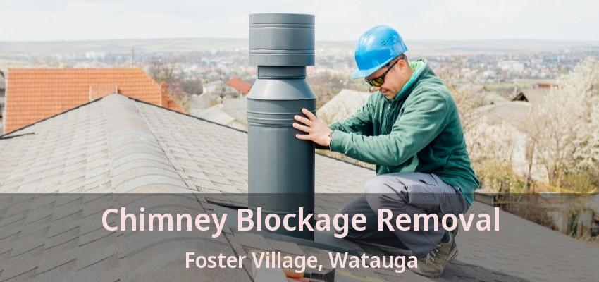 Chimney Blockage Removal Foster Village, Watauga - TX