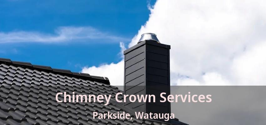 Chimney Crown Services Parkside, Watauga - TX