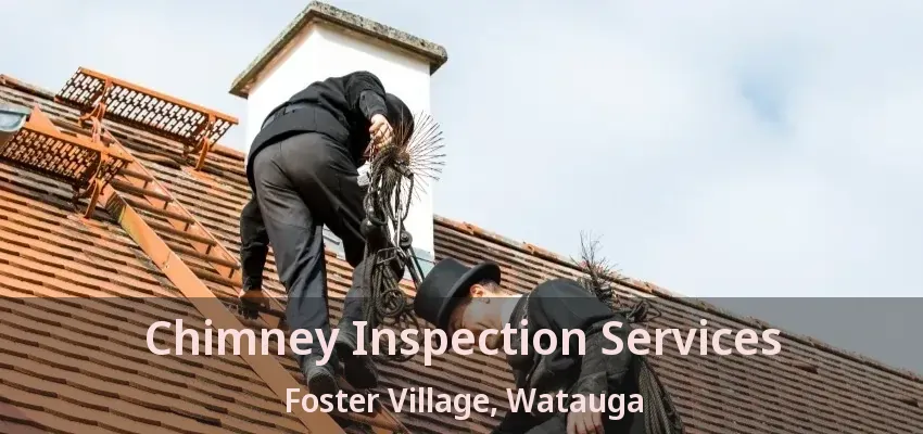 Chimney Inspection Services Foster Village, Watauga - TX