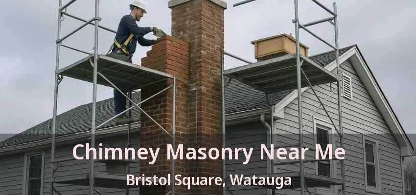 Chimney Masonry Near Me Bristol Square, Watauga - TX