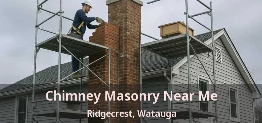 Chimney Masonry Near Me Ridgecrest, Watauga - TX