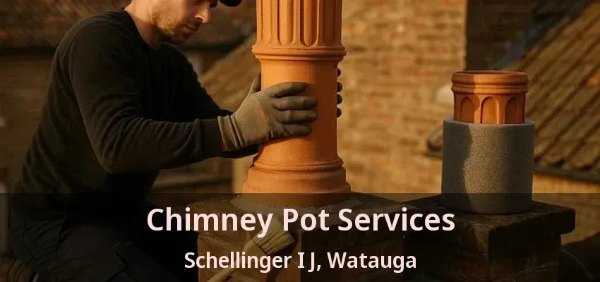 Chimney Pot Services Schellinger I J, Watauga - TX