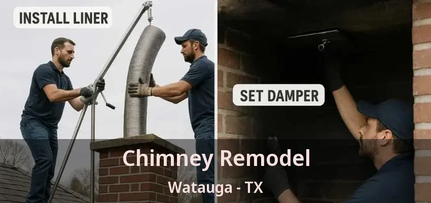 Chimney Remodel Watauga - TX