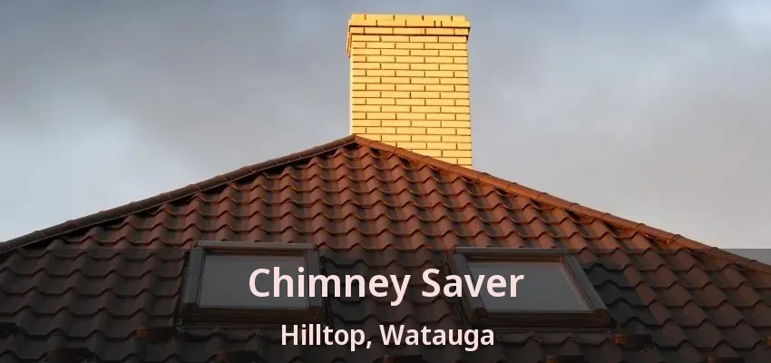 Chimney Saver Hilltop, Watauga - TX