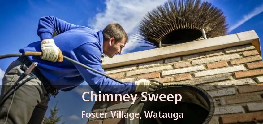 Chimney Sweep Foster Village, Watauga - TX