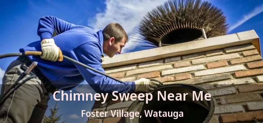 Chimney Sweep Near Me Foster Village, Watauga - TX
