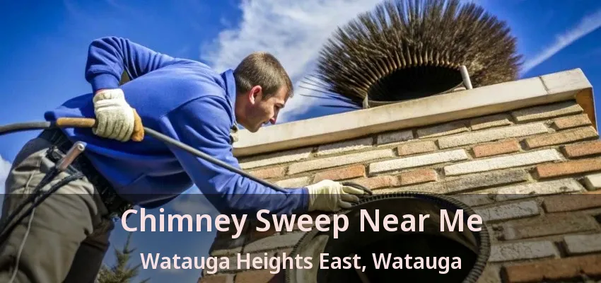 Chimney Sweep Near Me Watauga Heights East, Watauga - TX