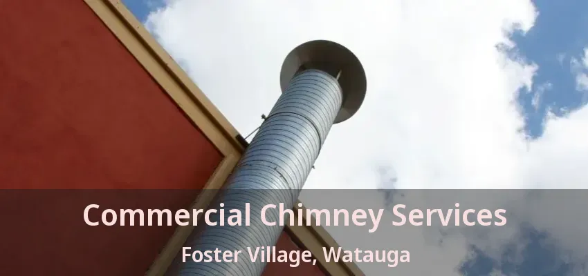 Commercial Chimney Services Foster Village, Watauga - TX