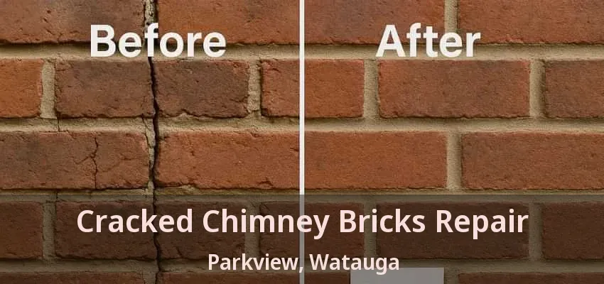 Cracked Chimney Bricks Repair Parkview, Watauga - TX