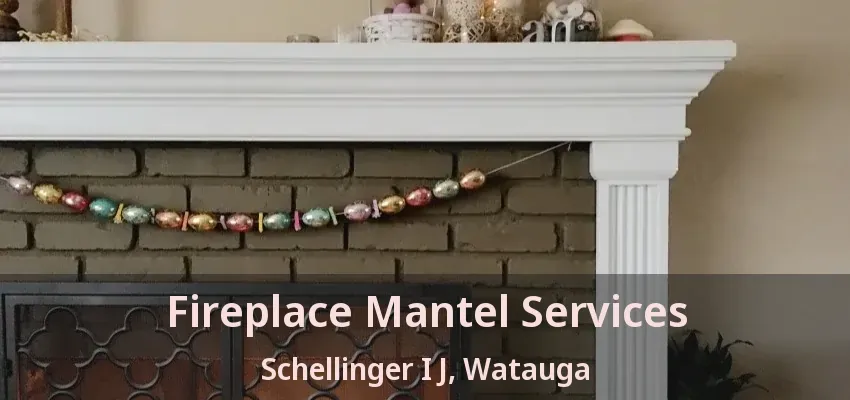 Fireplace Mantel Services Schellinger I J, Watauga - TX