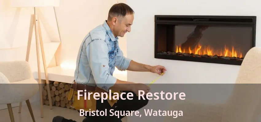 Fireplace Restore Bristol Square, Watauga - TX