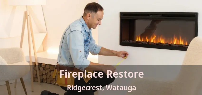 Fireplace Restore Ridgecrest, Watauga - TX