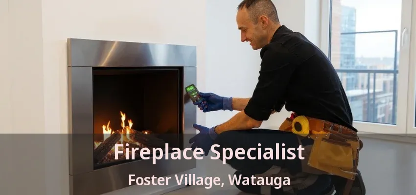 Fireplace Specialist Foster Village, Watauga - TX