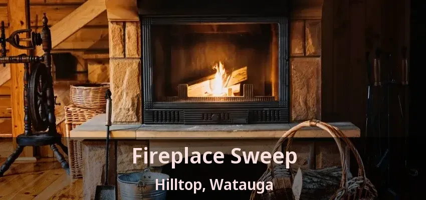 Fireplace Sweep Hilltop, Watauga - TX