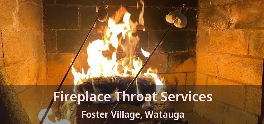 Fireplace Throat Services Foster Village, Watauga - TX