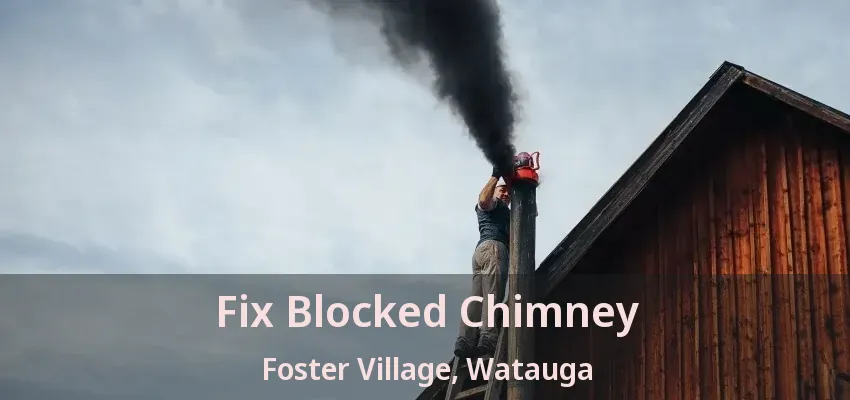 Fix Blocked Chimney Foster Village, Watauga - TX