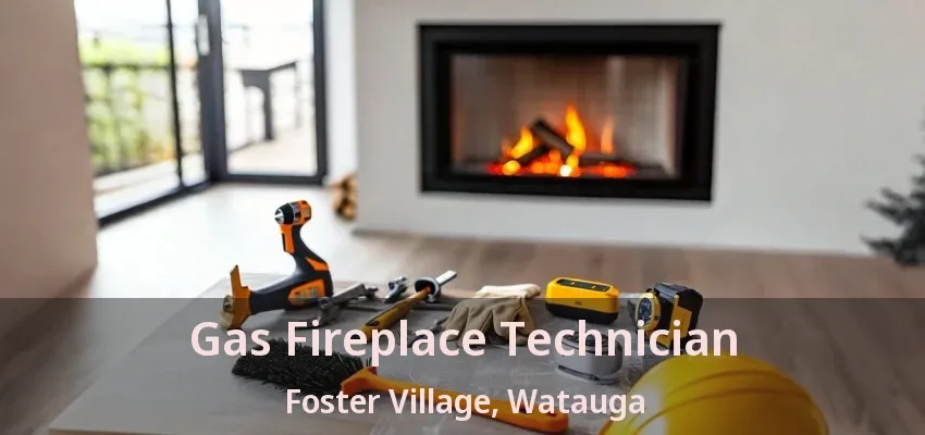 Gas Fireplace Technician Foster Village, Watauga - TX