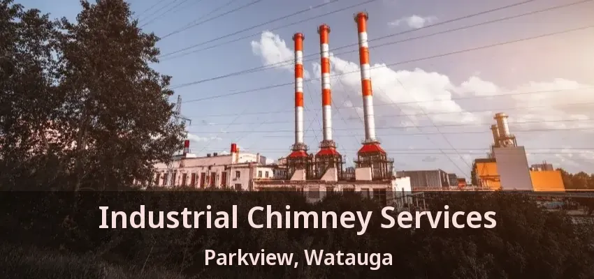 Industrial Chimney Services Parkview, Watauga - TX