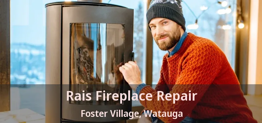 Rais Fireplace Repair Foster Village, Watauga - TX