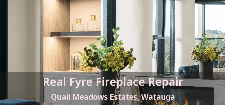 Real Fyre Fireplace Repair Quail Meadows Estates, Watauga - TX
