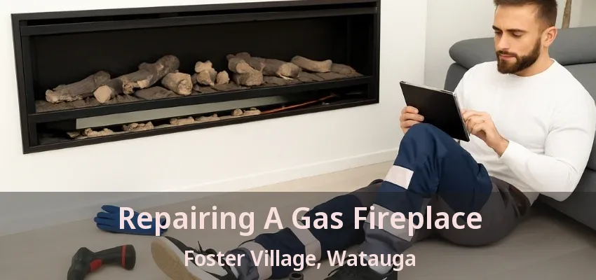 Repairing A Gas Fireplace Foster Village, Watauga - TX