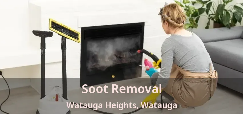 Soot Removal Watauga Heights, Watauga - TX
