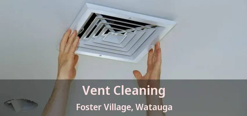 Vent Cleaning Foster Village, Watauga - TX